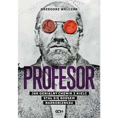 Abbildung von Profesor Jak genialny chemik z Kielc stał się bossem narkobiznesu