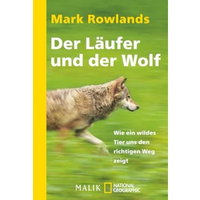 Abbildung von der Läufer und Wolf: Wie ein wildes Tier uns den richtigen Weg zeigt