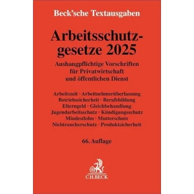 Abbildung von Arbeitsschutzgesetze 2025: Alle wichtigen aushangpflichtigen Vorschriften Arbeitszeit, Betriebssicherheit, Elterngeld, Gleichbehandlung, ... (Beck&#039;sche Textausgaben)