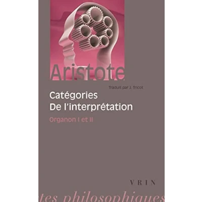 Abbildung von Aristote: Categories de L&#039;Interpretation: Organon I Et II (Bibliotheque Des Textes Philosophiques)