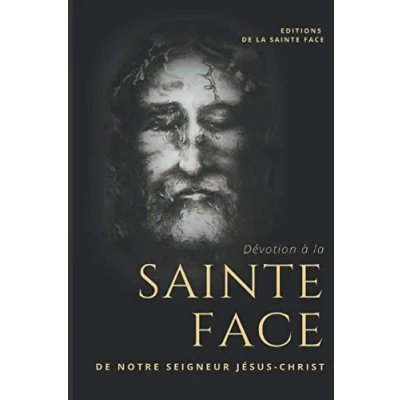 Abbildung von Dévotion à la Sainte Face de Notre Seigneur Jésus Christ