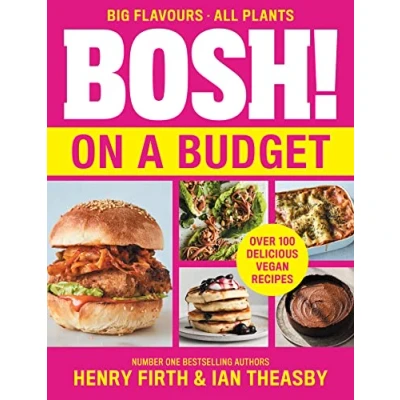 Abbildung von BOSH! on a Budget: From the bestselling vegan authors comes latest healthy plant based, meat free cookbook with new deliciously simple recipes