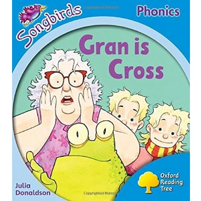 Abbildung von Oxford Reading Tree Songbirds Phonics: Level 3: Gran is Cross