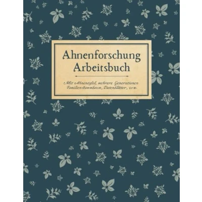 Abbildung von Ahnenforschung Arbeitsbuch Mit Ahnentafel, mehrere Generationen: für Hobby Ahnenforscher und Familiengeschichte Ahnenbuch der Vorfahren &amp; ... zum ausfüllen als Geschenk oder Geschenkidee