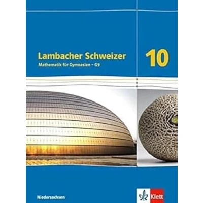Abbildung von Lambacher Schweizer Mathematik 10 G9. Ausgabe Niedersachsen: Schulbuch Klasse (Lambacher Schweizer. für Niedersachsen ab 2015)
