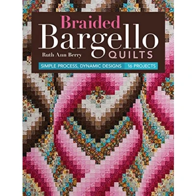 Abbildung von Braided Bargello Quilts: Simple Process, Dynamic Designs, 16 Projects