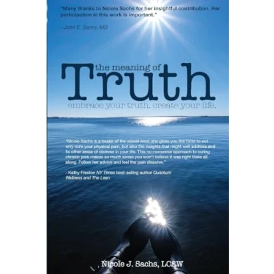 Abbildung von The Meaning of Truth: embrace your truth. create life.