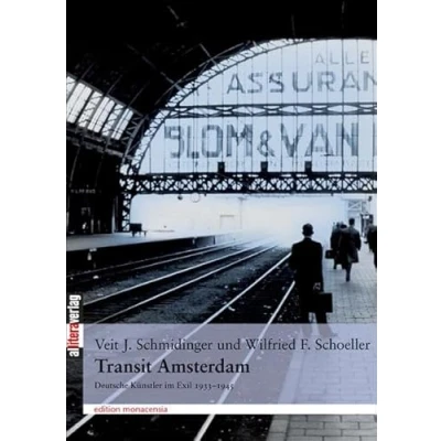 Abbildung von Transit Amsterdam: Deutsche Künstler im Exil 1933 1945 (Allitera Verlag)
