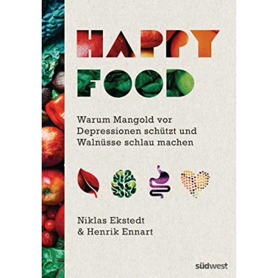 Abbildung von Happy Food: Warum Mangold vor Depressionen schützt und Walnüsse schlau machen Wie Sie Ihre Psyche durch Ernährung heilen können