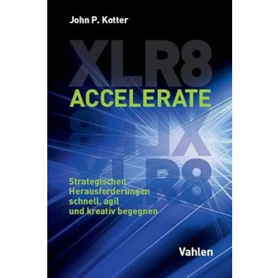 Abbildung von Accelerate: Strategischen Herausforderungen schnell, agil und kreativ begegnen