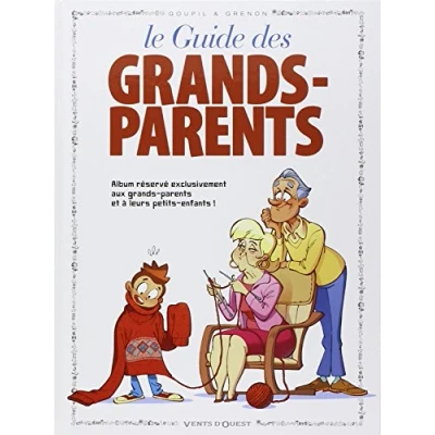 Abbildung von Les Guides en BD Tome 18: Grands parents