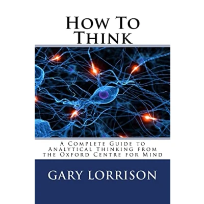 Abbildung von How to Think: A Complete Guide Analytical Thinking