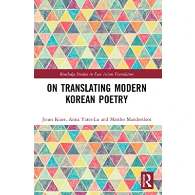 Abbildung von On Translating Modern Korean Poetry (Routledge Studies in East Asian Translation)