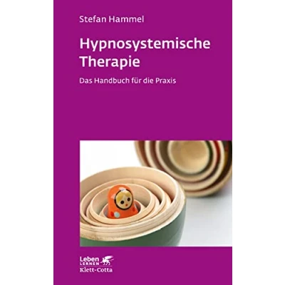 Abbildung von Hypnosystemische Therapie (Leben Lernen, Bd. 331): Das Handbuch für die Praxis
