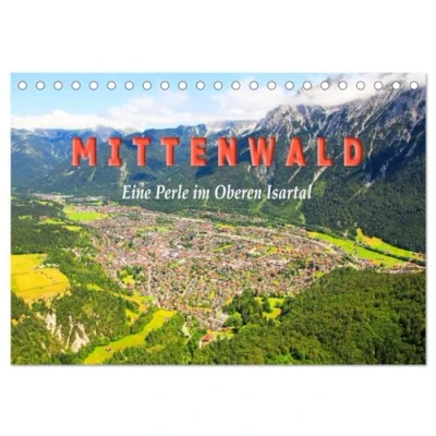 Abbildung von MITTENWALD Eine Perle im Oberen Isartal (Tischkalender 2025 DIN A5 quer), CALVENDO Monatskalender
