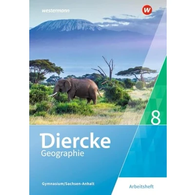 Abbildung von Diercke Geographie Ausgabe 2017 für Gymnasien in Sachsen Anhalt: Arbeitsheft 8