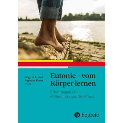 Abbildung von Eutonie vom Körper lernen: Erfahrungen und Reflexionen aus der Praxis