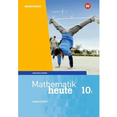 Abbildung von Mathematik heute Ausgabe 2017 für Bayern: Arbeitsheft 10 WPF I mit Lösungen