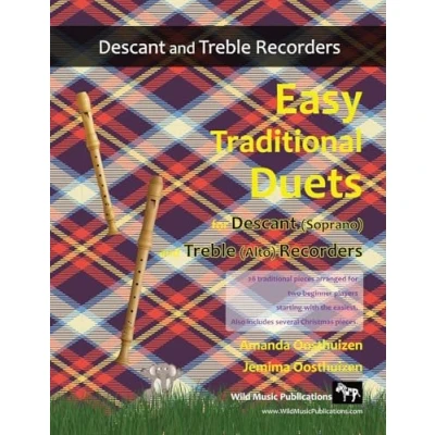 Abbildung von easy traditional Duets for Descant (Soprano) and Treble (Alto) Recorders: 28 melodies from around the world arranged especially decant ... with easiest. All are in keys.