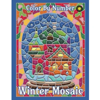 Abbildung von Winter Mosaic Color By Number: Activity Number Coloring Book for Adults Relaxation and Stress Relief