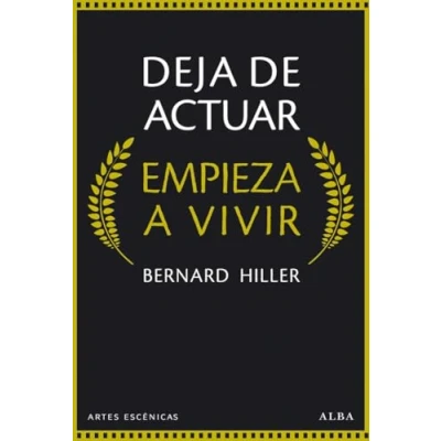 Abbildung von Deja de actuar, empieza a vivir (Artes Escénicas)