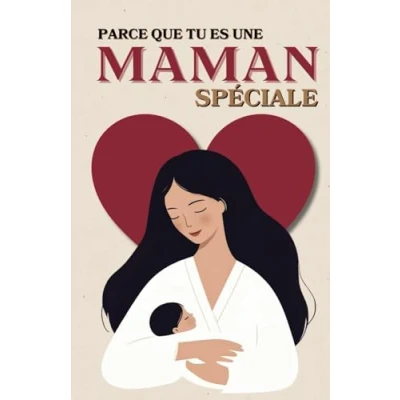 Abbildung von Parce que tu es une maman spéciale