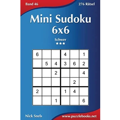 Abbildung von Mini Sudoku 6x6 Schwer Band 46 276 Rätsel