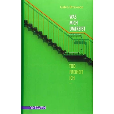 Abbildung von Was mich umtreibt: Tod, Freiheit, Ich... (Oktaven: Die literarische Reihe für Kunst im Leben und Lebenskunst)