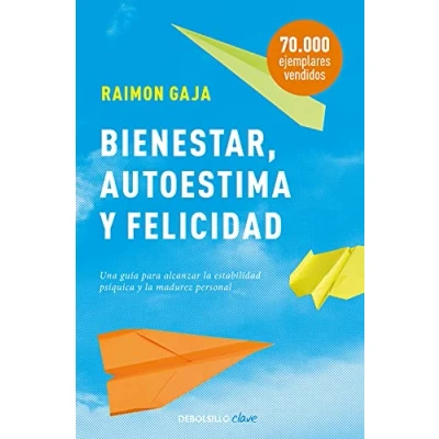 Abbildung von Bienestar, autoestima y felicidad: Una guía para alcanzar la estabilidad psíquica madurez personal (Clave)