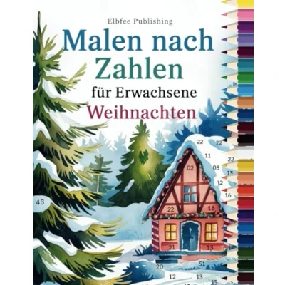Abbildung von Malen nach Zahlen für Erwachsene Weihnachten: 50 detaillierte Malvorlagen zum und Entspannen