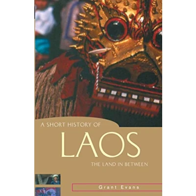 Abbildung von A Short History of Laos: The Land in Between (Short Asia Series)