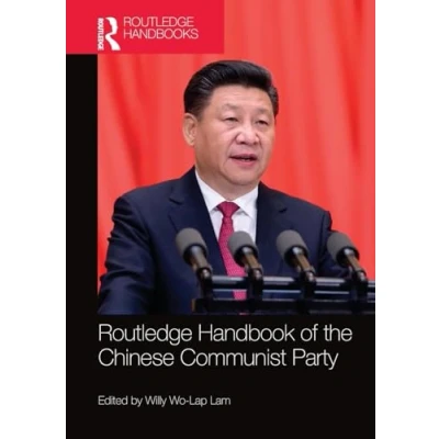 Abbildung von Routledge Handbook of the Chinese Communist Party (Routledge Handbooks)