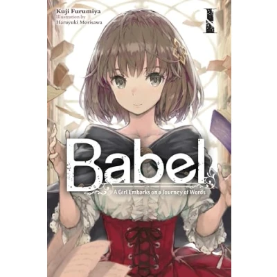 Abbildung von Babel, Vol. 1: a Girl Embarks on Journey of Words (BABEL LIGHT NOVEL SC)