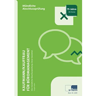 Abbildung von Kaufmann/Kauffrau für Büromanagement: Die mündliche Abschlussprüfung clever bestehen