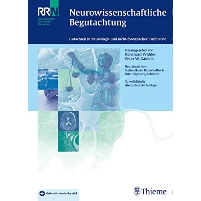 Abbildung von Neurowissenschaftliche Begutachtung: Gutachten in Neurologie und nicht forensischer Psychiatrie (Referenzreihe Neurologie)