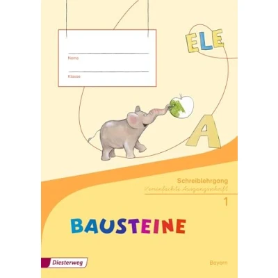 Abbildung von BAUSTEINE Fibel Ausgabe 2014 für Bayern: Schreiblehrgang VA: Vereinfachte Ausgangsschrift
