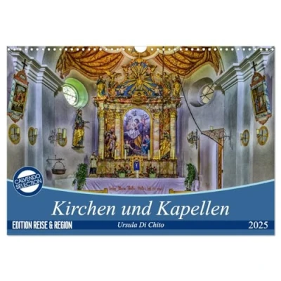 Abbildung von Kirchen und Kapellen (Wandkalender 2025 DIN A3 quer), CALVENDO Monatskalender