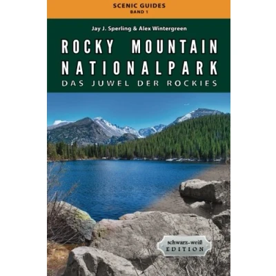 Abbildung von Rocky Mountain Nationalpark: Das Juwel der Rockies: schwarz weiß Edition (Scenic Guides, Band 1)