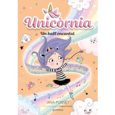 Abbildung von Unicòrnia 6 Un ball encantat: Primeres lectures en català (Montena, Band 6)