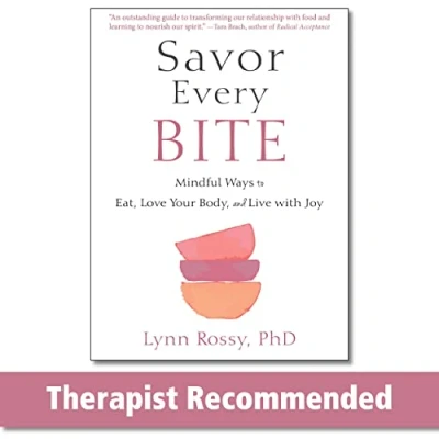 Abbildung von Savor Every Bite: Mindful Ways to Eat, Love Your Body, and Live with Joy