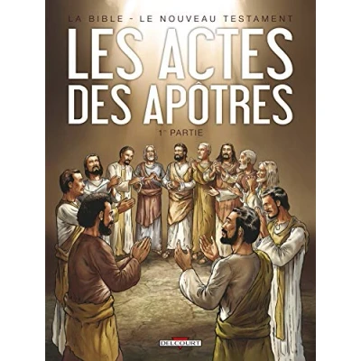 Abbildung von La Bible Le Nouveau Testament : Les actes des apôtres T1: Tome 1
