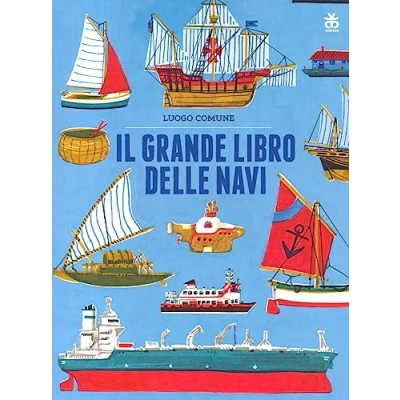 Abbildung von Il grande libro delle navi. Ediz. a colori (Albi)