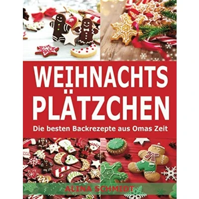 Abbildung von Weihnachtsplätzchen: Die besten Backrezepte aus Omas Zeit