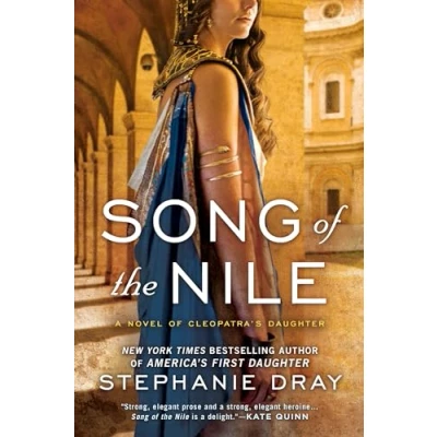 Abbildung von Song of the Nile (Cleopatra&#039;s Daughter Trilogy, Band 2)