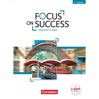 Abbildung von Focus on Success 5th Edition Allgemeine Ausgabe B1/B2: Schulbuch