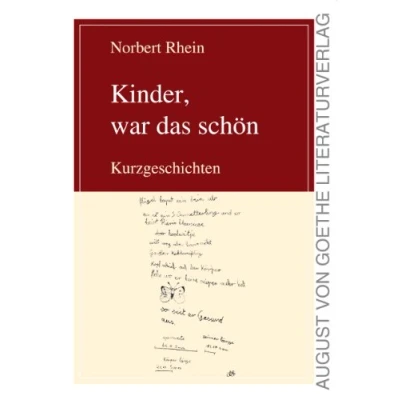 Abbildung von Kinder, war das schön: Kurzgeschichten (August von Goethe Literaturverlag)