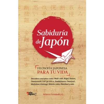 Abbildung von Sabiduría de Japón: Inspira tu Vida con 21 Conceptos Japoneses: Ikigai, Wabi sabi, Kaizen, Ichigo ichie, Mottainai, Kintsugi, Shinrin yoku, Bushi do, ... Itadakimasu, Omoiyari, Danshari y más.
