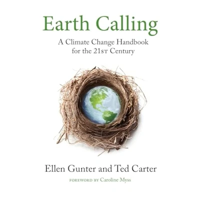 Abbildung von Earth Calling: A Climate Change Handbook for the 21st Century (Sacred Activism, Band 4)