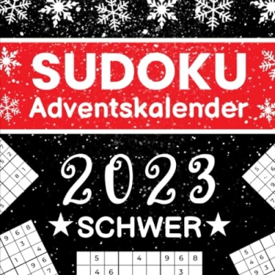 Abbildung von Sudoku Adventskalender 2023 Schwer: Herausfordernde Sudokus für echte Profis (Schwer bis Extrem)