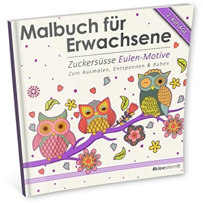 Abbildung von Malbuch für Erwachsene: Zuckersüsse Eulen Motive (Ausmalen, Entspannen &amp; Träumen)